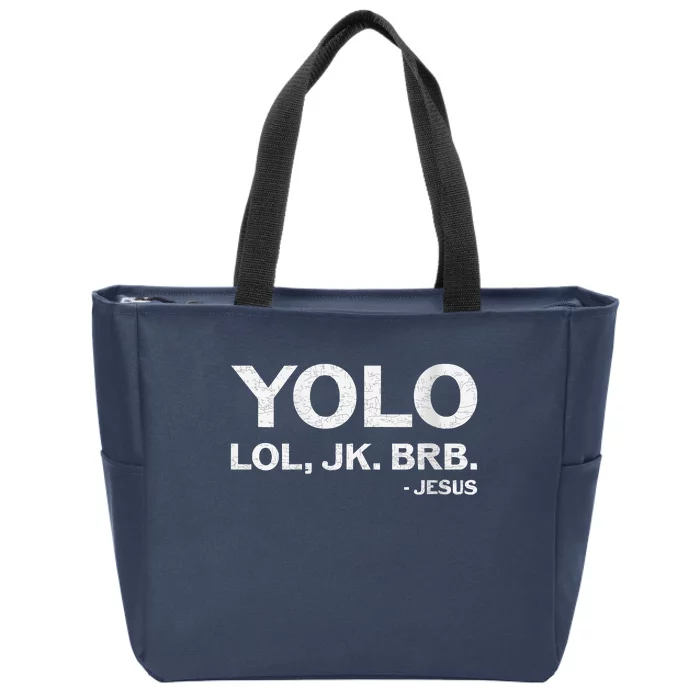 Women Yolo Jk Brb Jesus Funny Easter Day Christians Zip Tote Bag