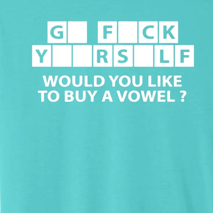 Would You Like To Buy A Vowel ChromaSoft Performance T-Shirt