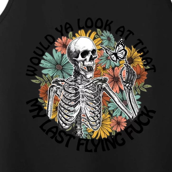 Would Ya Look At That My Last Flying Fuck Skeleton Halloween Gift Performance Tank