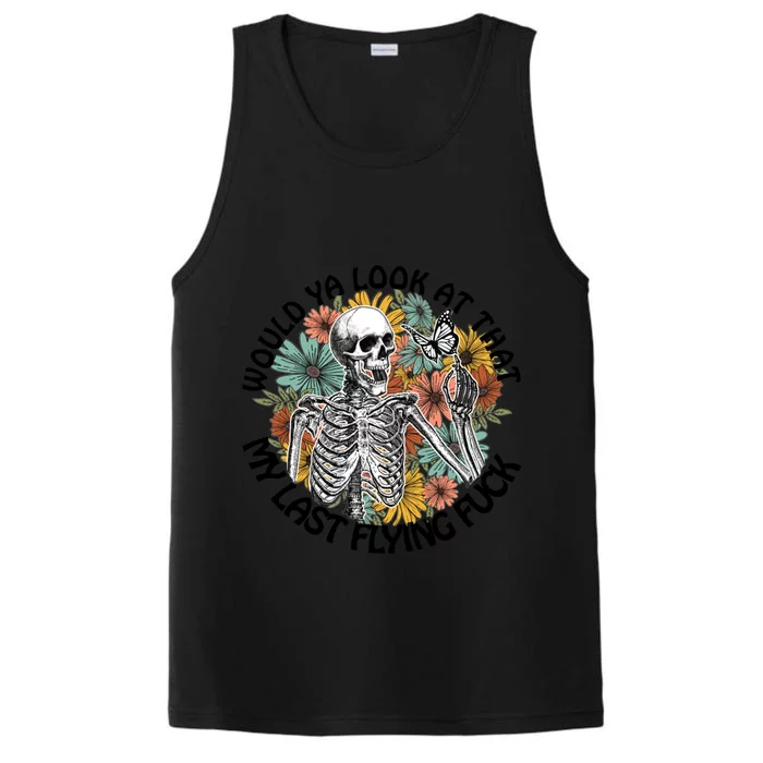 Would Ya Look At That My Last Flying Fuck Skeleton Halloween Gift Performance Tank