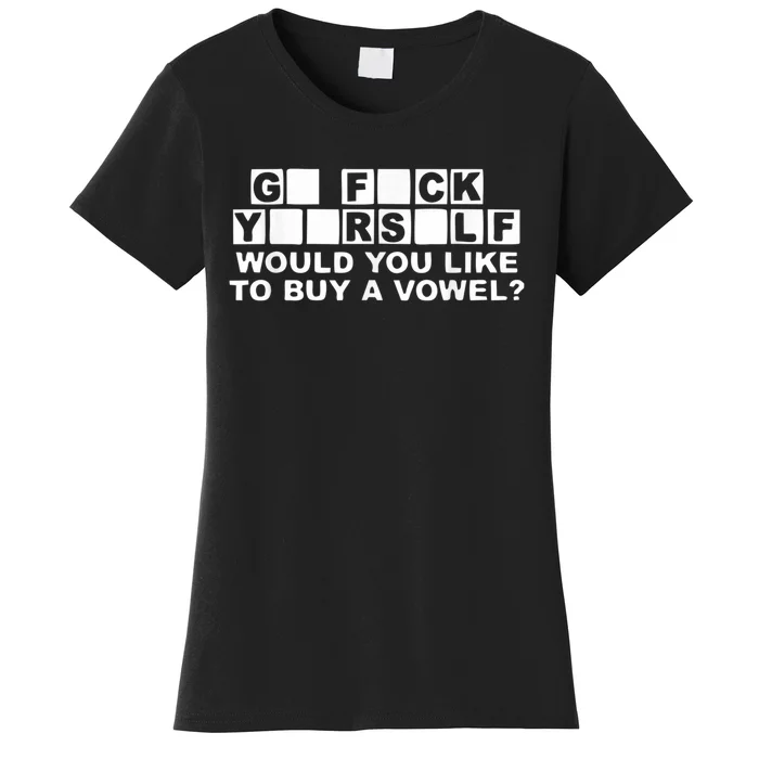 Would You Like To Buy A Vowel Dirty Joke Grown Up Humor Women's T-Shirt