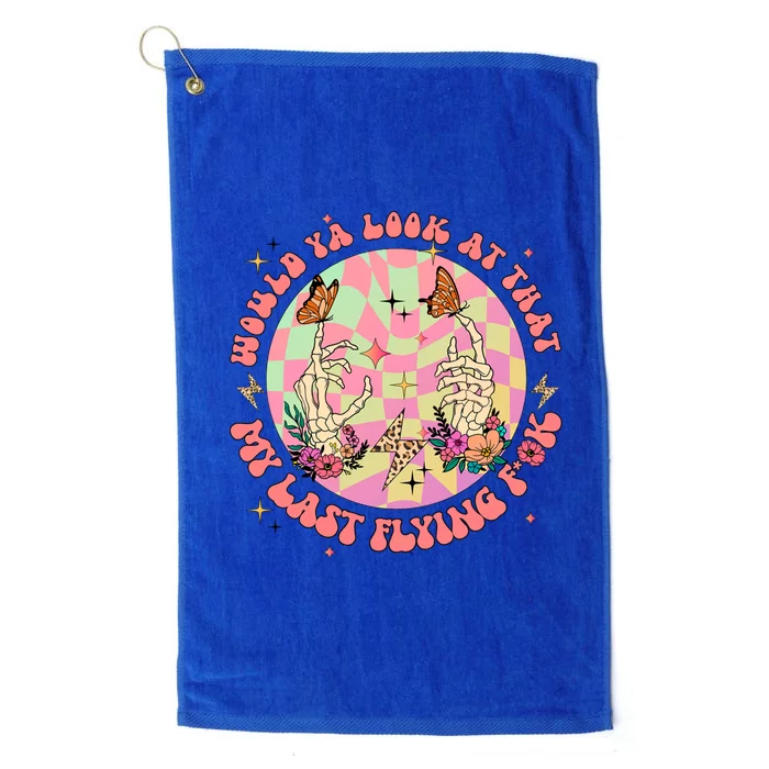 Would Ya Look At That Retro My Last Flying Skeleton Flower Gift Platinum Collection Golf Towel