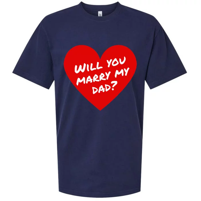 Will You Marry My Dad Marriage Proposal Engagement Sueded Cloud Jersey T-Shirt