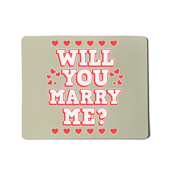 Will You Marry Me Valentine's Day Mousepad