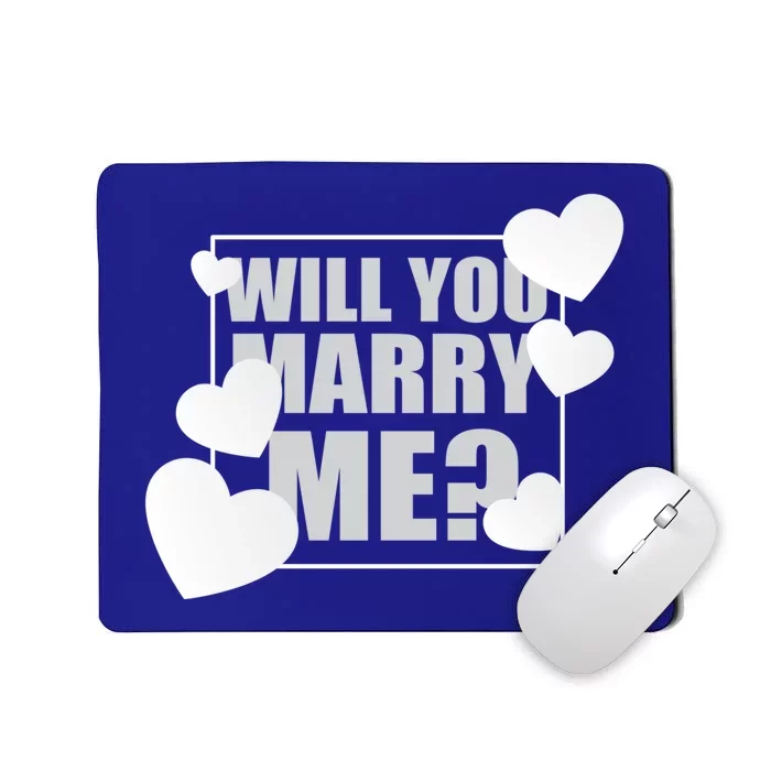 Will You Marry Me Cute Gift Cute Wedding Marriage Proposal Cute Gift Hearts Gift Mousepad