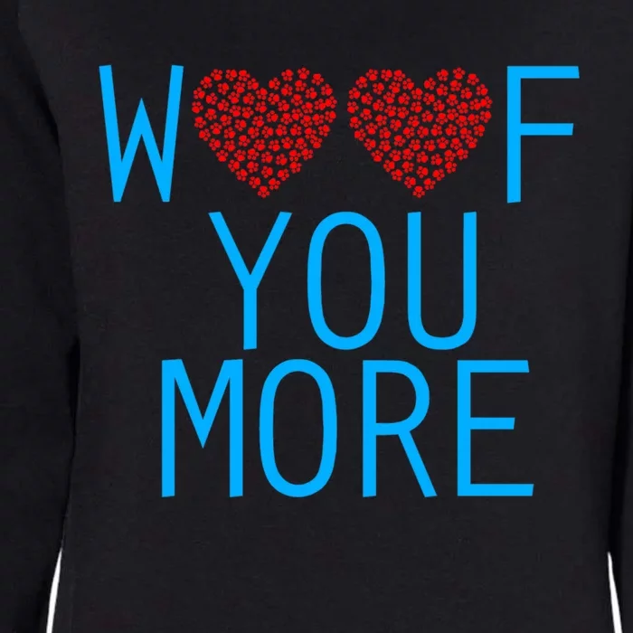 Woof You More Paw Print Hearts Gift Womens California Wash Sweatshirt