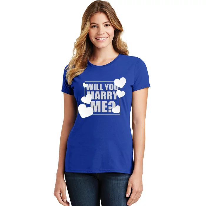 Will You Marry Me Great Gift Cute Wedding Marriage Proposal Great Gift Hearts Gi Women's T-Shirt