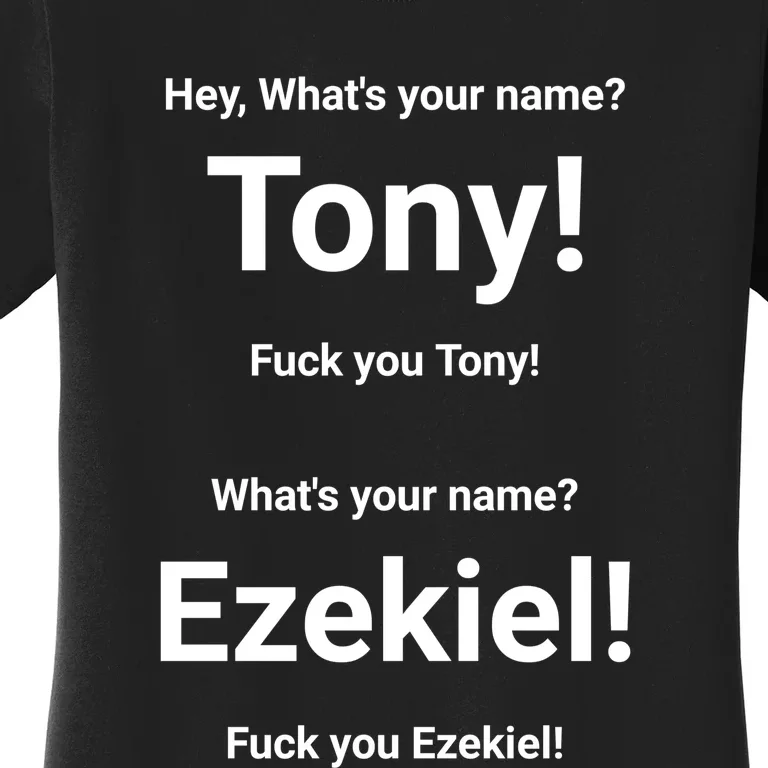 What's Your Name Tony & Ezekiel Women's T-Shirt