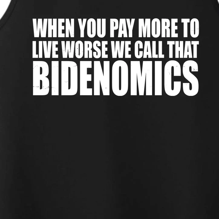 When You Pay More To Live Worse We Call That Bidenomics Funny Anti Joe Biden Performance Tank