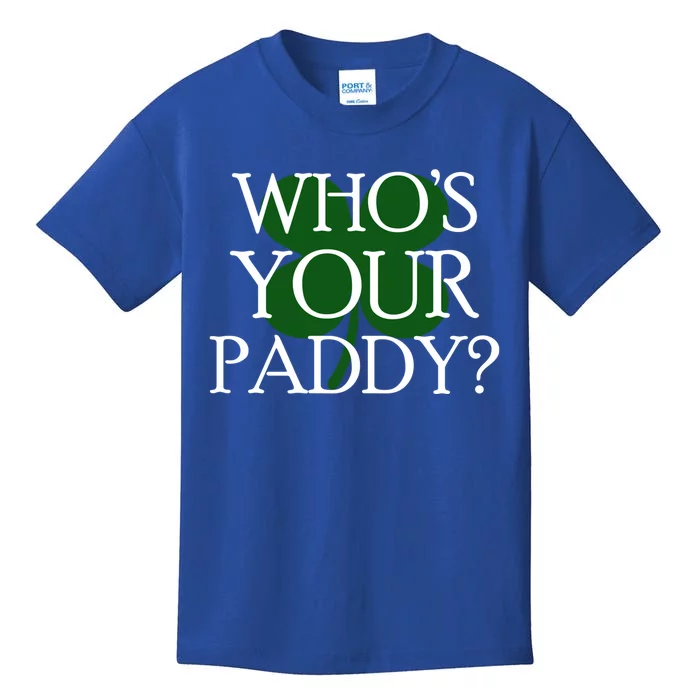 Whos Your Paddy Saint Patrick Day Clover Gift Kids T-Shirt