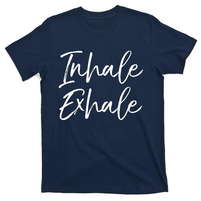 Womens Yoga Quote Gift For Women Cute Yoga Saying Inhale Exhale VNeck T-Shirt