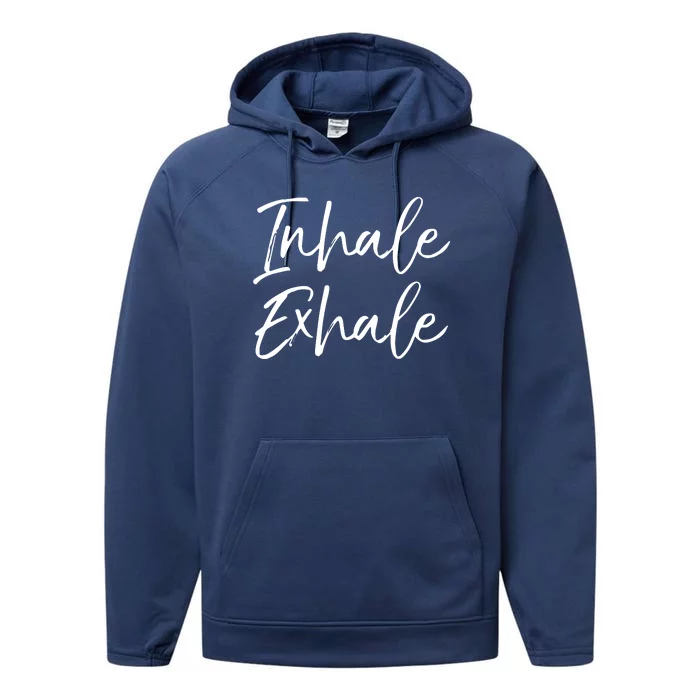 Womens Yoga Quote Gift For Women Cute Yoga Saying Inhale Exhale VNeck Performance Fleece Hoodie