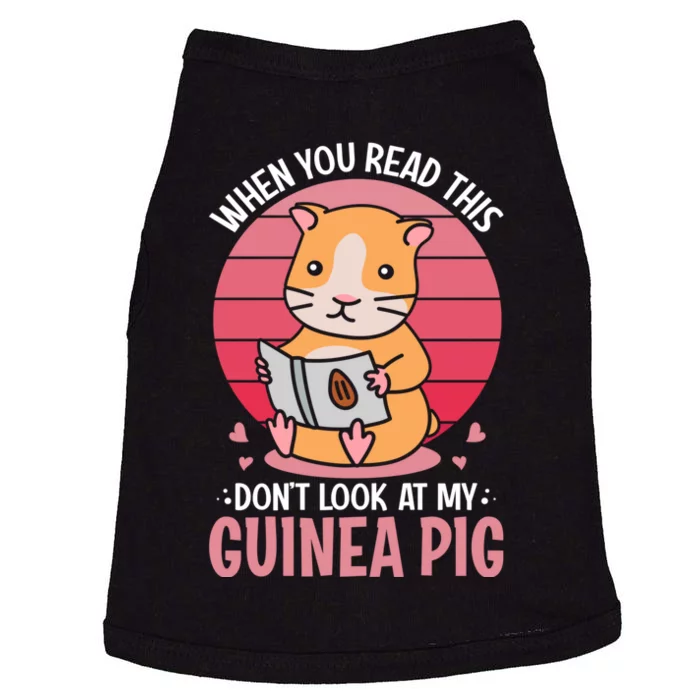 When You Read This Dont Look At My Guinea Pig Doggie Tank