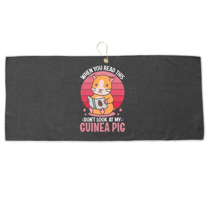 When You Read This Dont Look At My Guinea Pig Large Microfiber Waffle Golf Towel