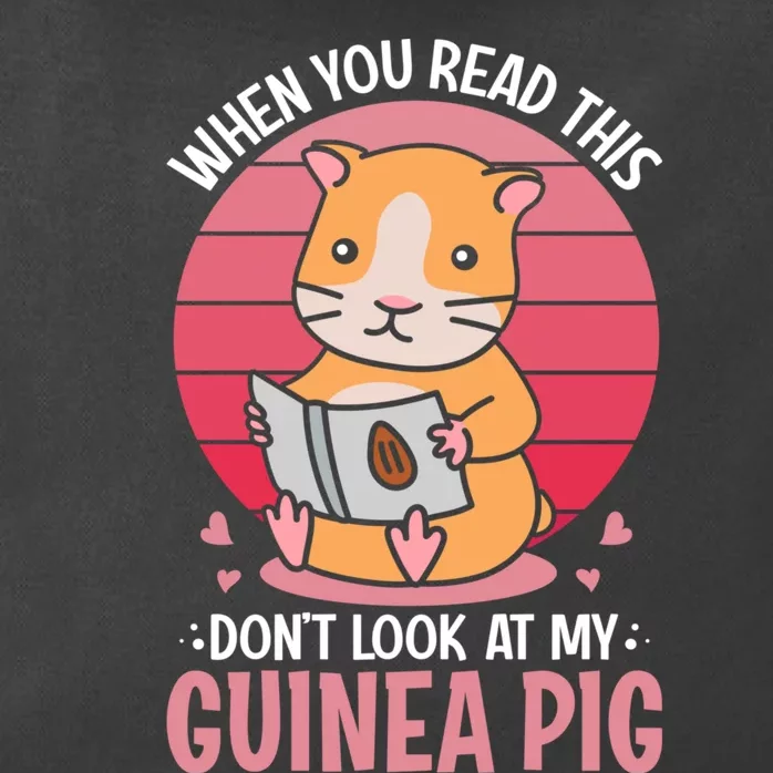 When You Read This Dont Look At My Guinea Pig Zip Tote Bag