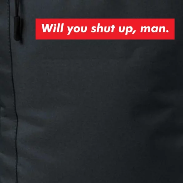 Will You Shut Up Biden And Harris 2020 Anti Trump Gift Daily Commute Backpack