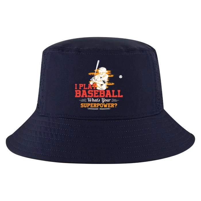 Whats Your Superpower Gift Baseball Player Gift Cool Comfort Performance Bucket Hat