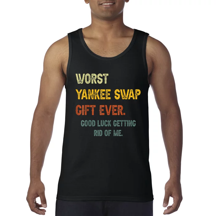 Worst Yankee Swap Gift Ever Vintage Funny Quotes Tank Top