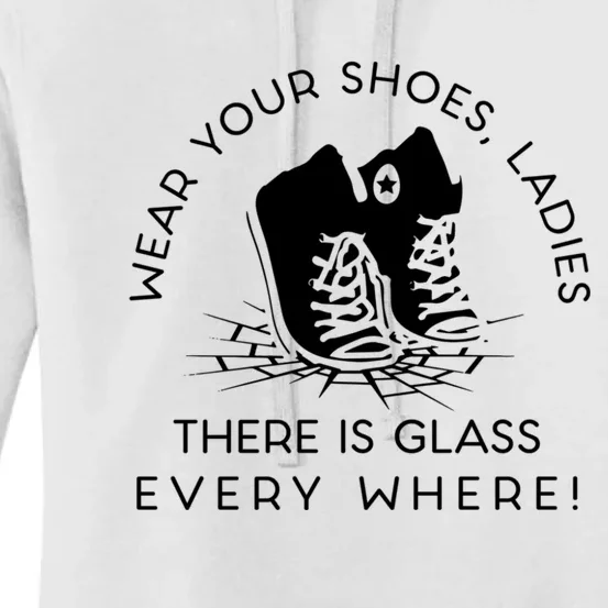 Wear Your Shoes Kamala Harris Ladies Ther Is Glass Every Where Women's Pullover Hoodie