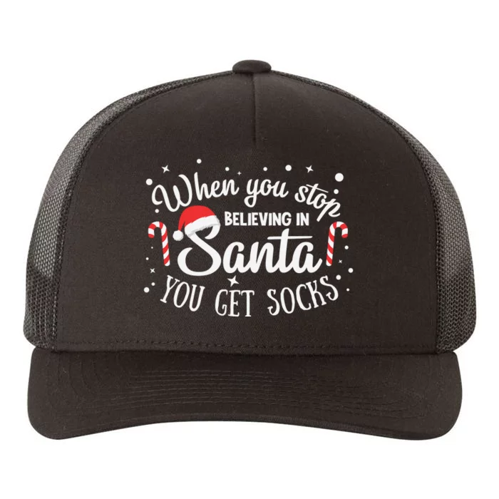 When You Stop Believing In Santa You Get Socks Yupoong Adult 5-Panel Trucker Hat