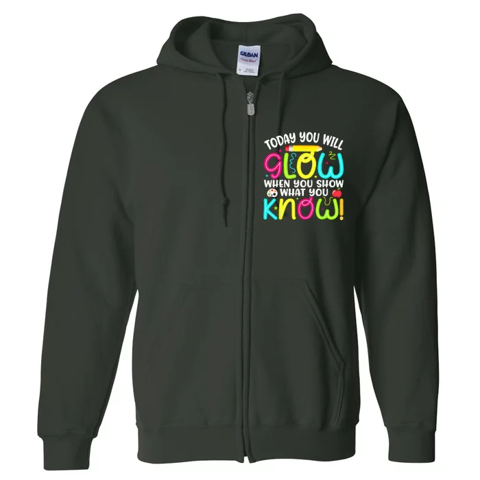 What You Show Rock The Testing Day Exam Teachers Students Full Zip Hoodie