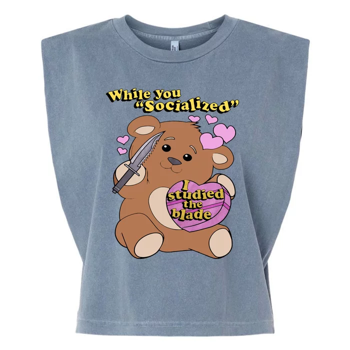 While You Socialized I Studied The Blade Funny Bear Lover Valentine's Day Garment-Dyed Women's Muscle Tee