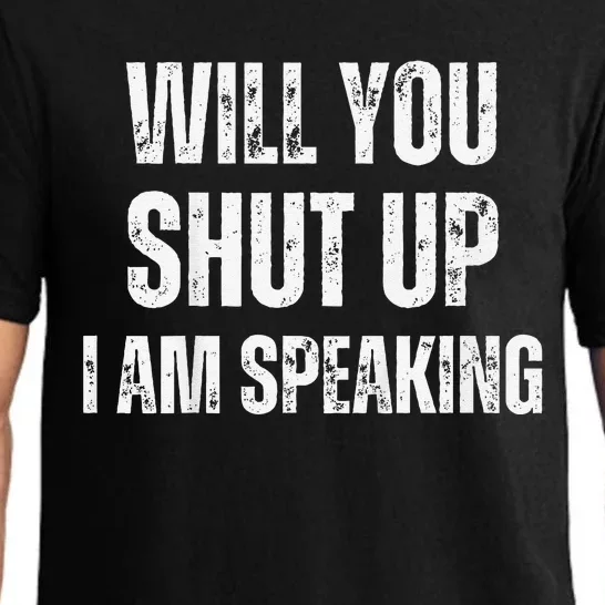 Will You Shut Up I Am Speaking Kamala Harris Madam President Pajama Set