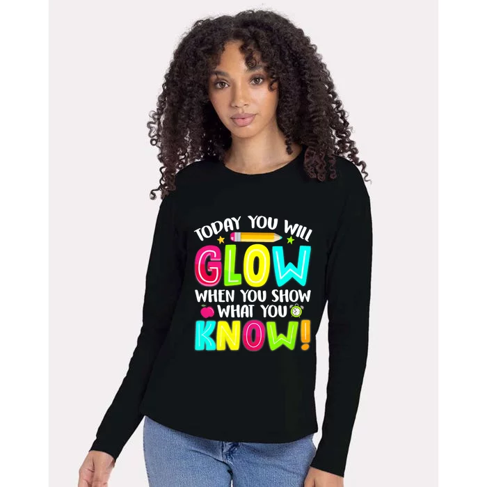 What You Show Testing Day Exam Teachers Students Womens Cotton Relaxed Long Sleeve T-Shirt