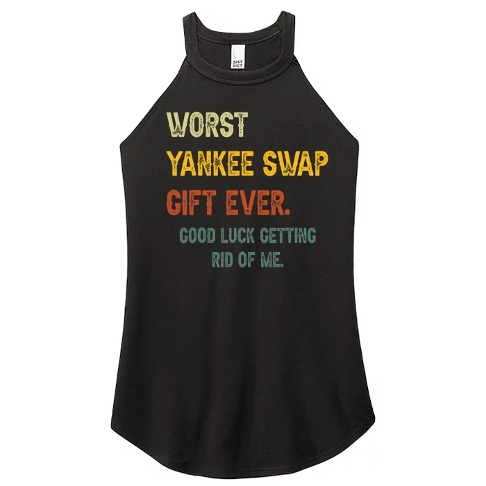 Worst Yankee Swap Gift Ever Vintage Funny Quotes Women’s Perfect Tri Rocker Tank