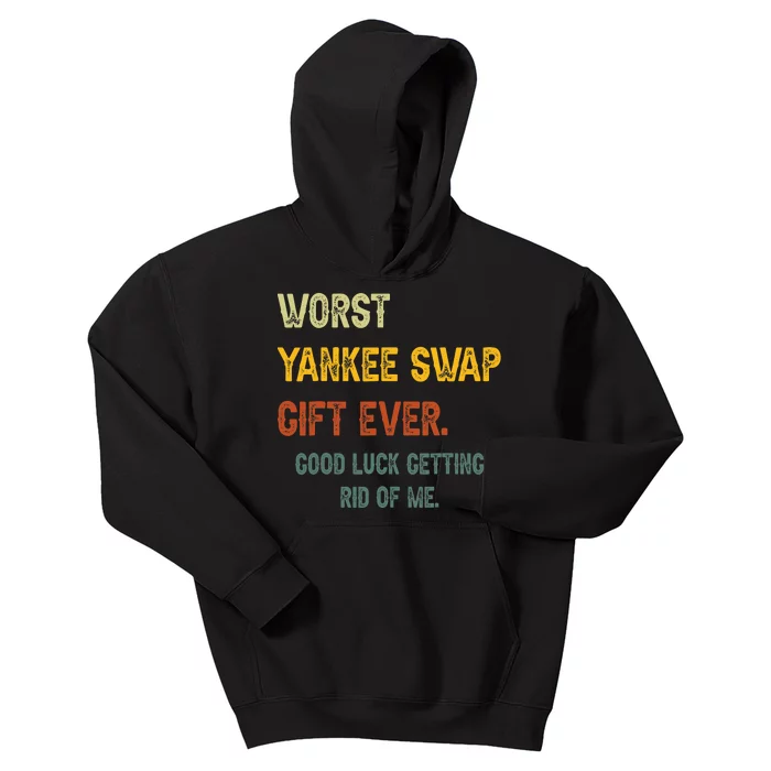 Worst Yankee Swap Gift Ever Vintage Funny Quotes Kids Hoodie