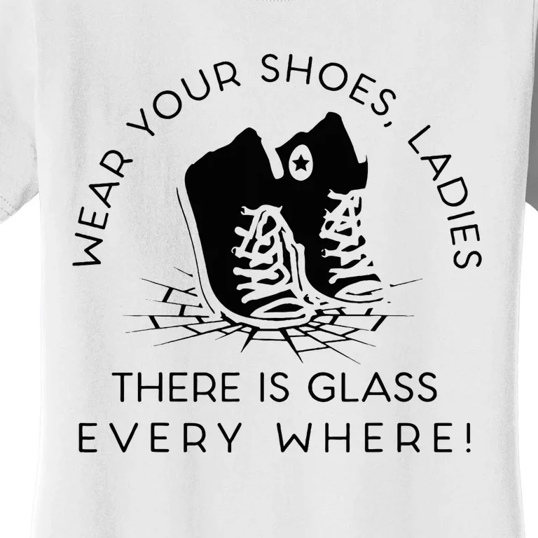 Wear Your Shoes Kamala Harris For Glass Ceiling Fe Women's T-Shirt