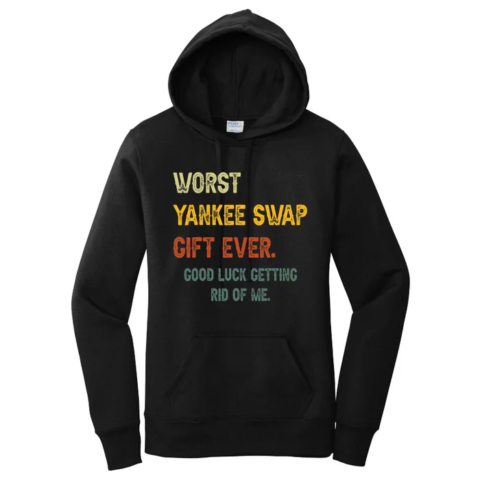 Worst Yankee Swap Gift Ever Vintage Funny Quotes Women's Pullover Hoodie