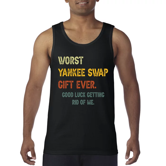 Worst Yankee Swap Gift Ever Vintage Funny Quotes Tank Top