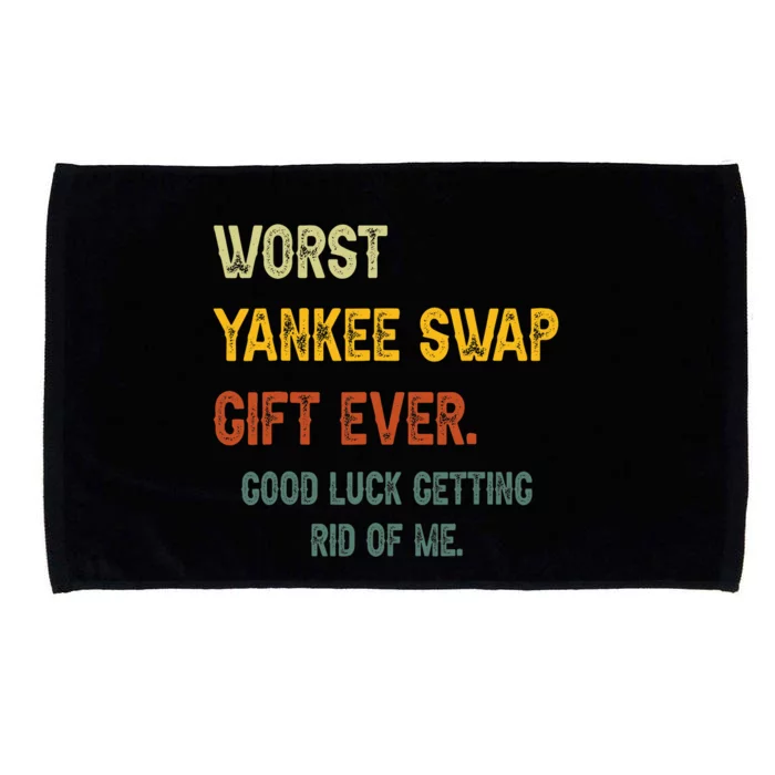 Worst Yankee Swap Gift Ever Vintage Funny Quotes Microfiber Hand Towel