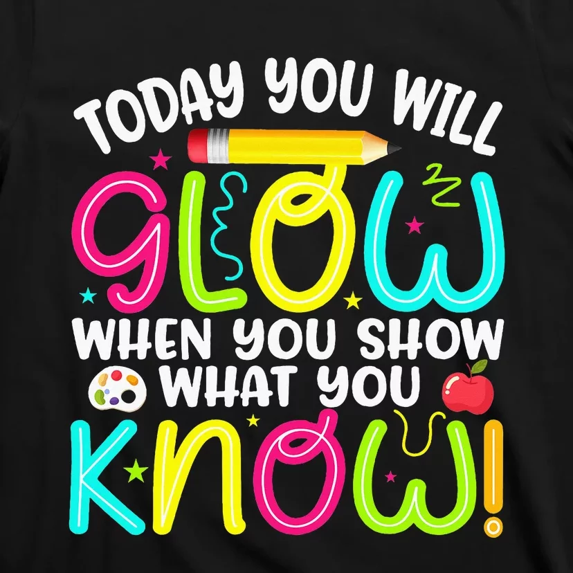 What You Show Rock The Testing Day Exam Teachers T-Shirt