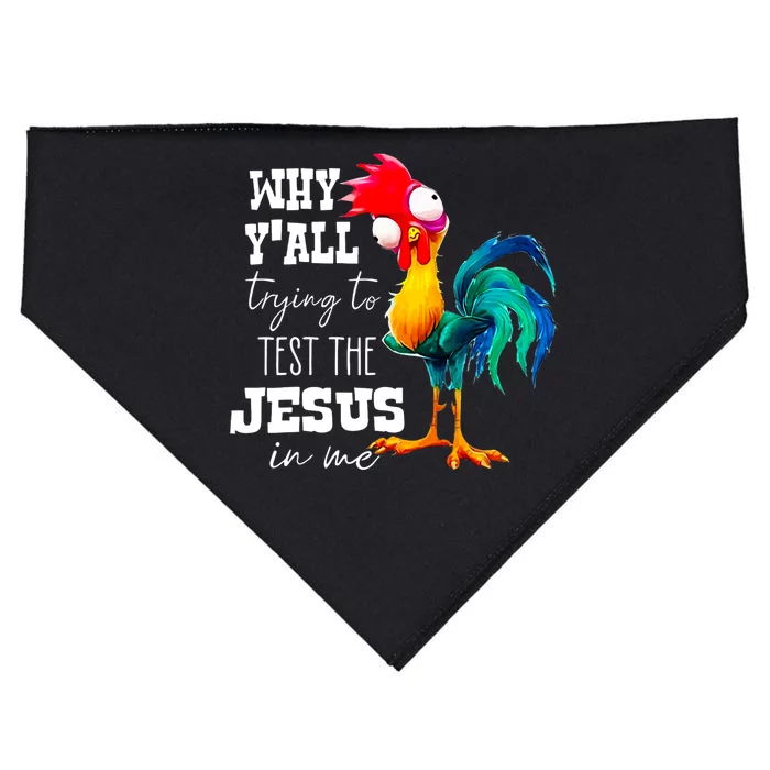 Why Yall Trying To Test The Jesus In Me Funny Rooster USA-Made Doggie Bandana