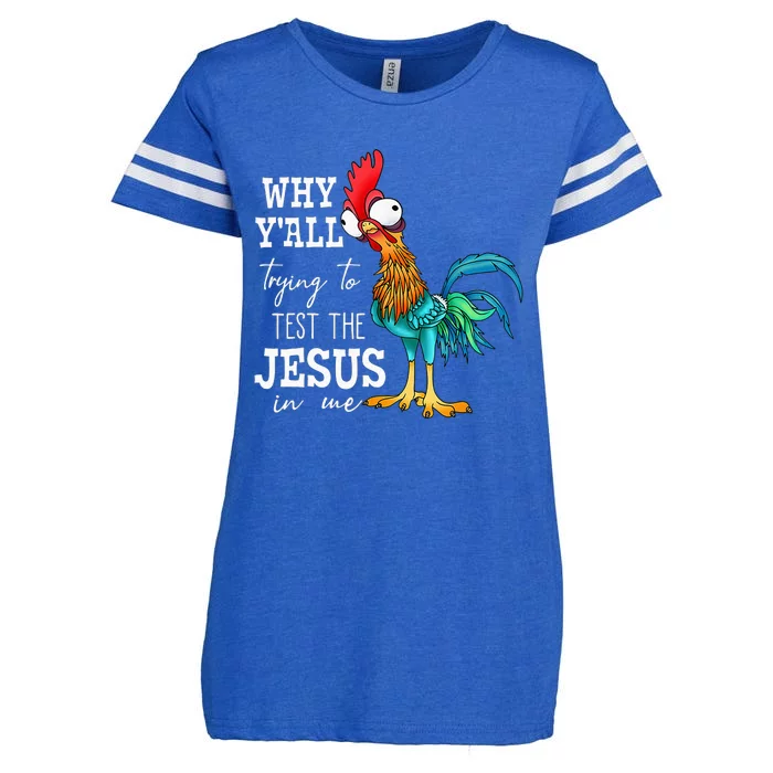 Why Y'all Trying To Test The Jesus In Me Funny Chicken Enza Ladies Jersey Football T-Shirt