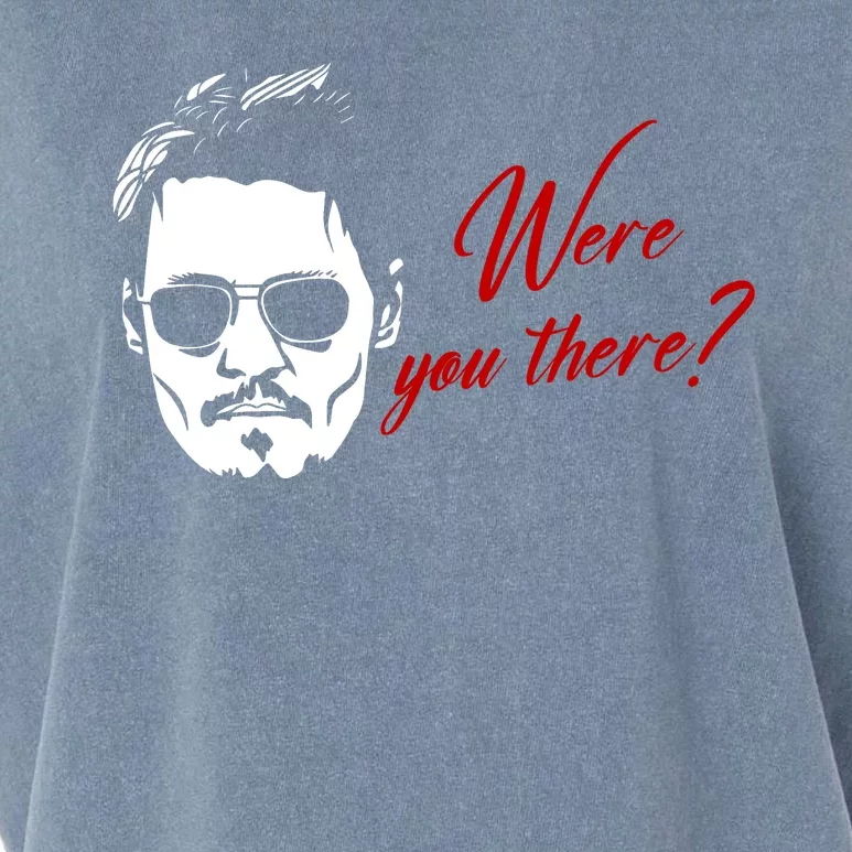 Were You There Johnny Depp Funny Garment-Dyed Women's Muscle Tee