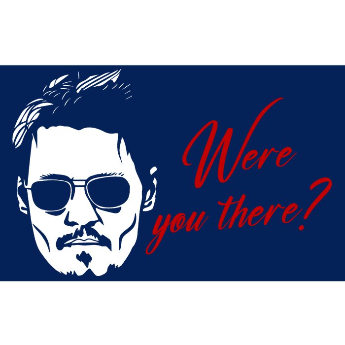 Were You There Johnny Depp Funny Bumper Sticker