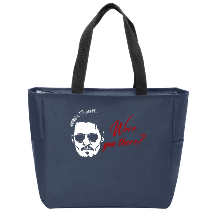 Were You There Johnny Depp Funny Zip Tote Bag