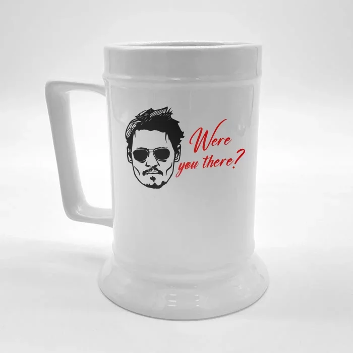 Were You There Johnny Depp Funny Front & Back Beer Stein