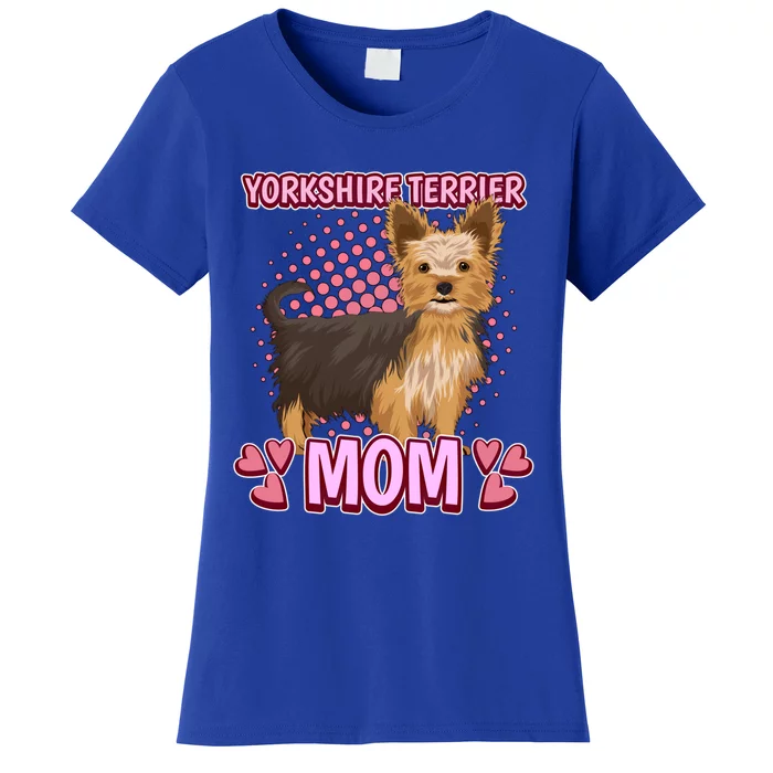 Wo Yorkshire Terrier Mom Quote Mothers Day Yorkie Gift Women's T-Shirt