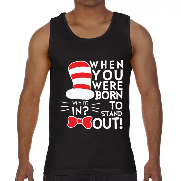 When You Were Born To Stand Out Reading Day Teacher Read Across America Comfort Colors® Tank Top