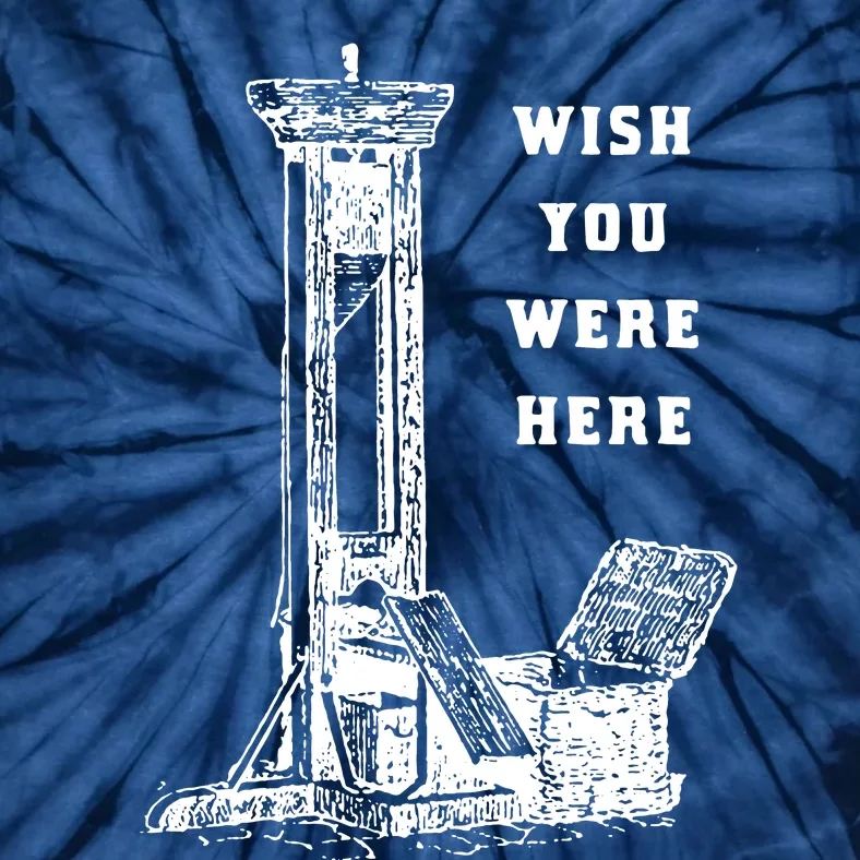 Wish You Were Here Tie-Dye T-Shirt