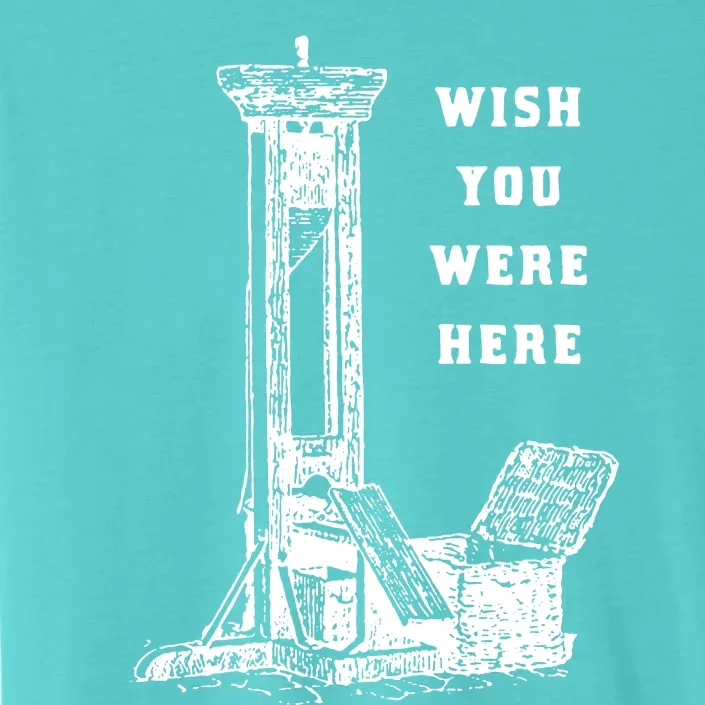 Wish You Were Here ChromaSoft Performance T-Shirt