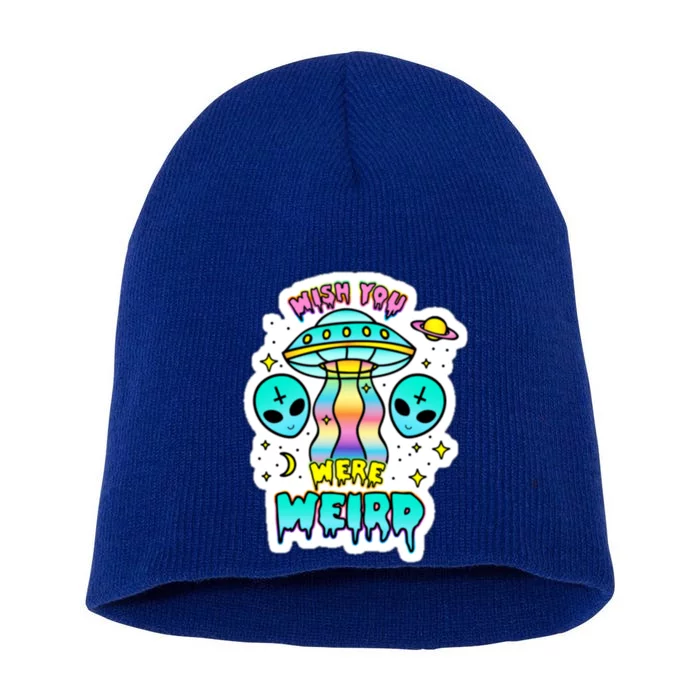 Wish You Were Weird World Ufo Day Cute Gift Short Acrylic Beanie