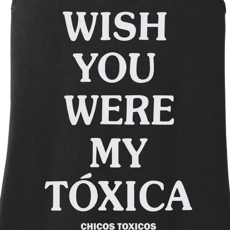 Wish You Were My Toxica Ladies Essential Tank