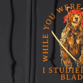 While You Were Hibernating I Studied The Blade Bear Samurai Full Zip Hoodie