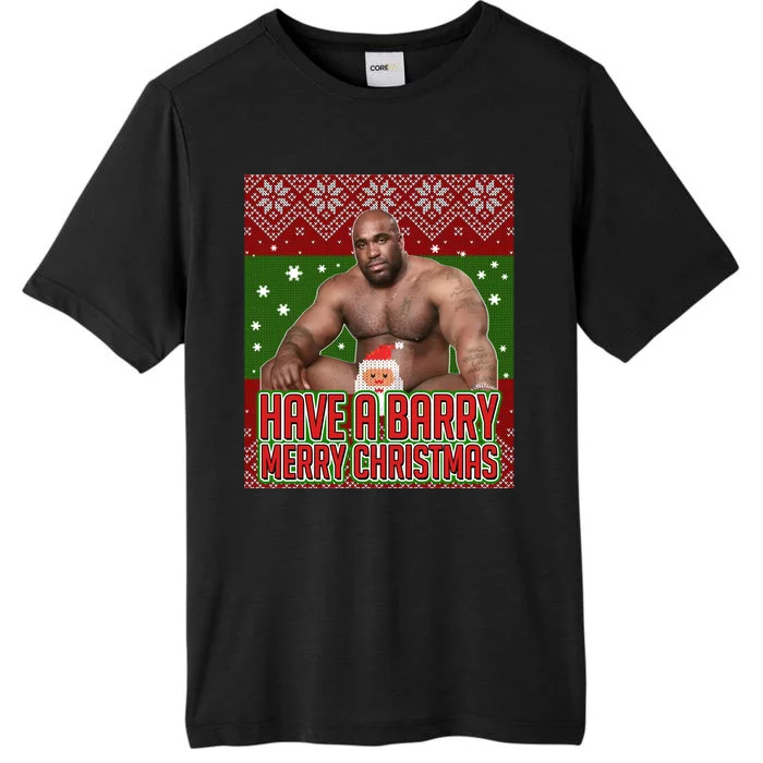 X-Mas Christmas Have A Barry Merry Christmas Ugly Sweater ChromaSoft Performance T-Shirt