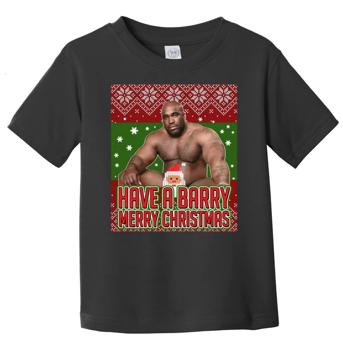 X-Mas Christmas Have A Barry Merry Christmas Ugly Sweater Toddler T-Shirt